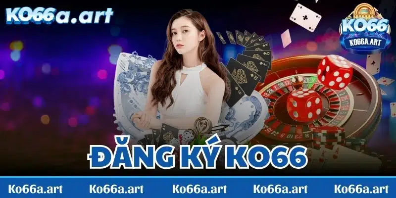 đăng ký KO66